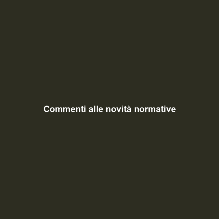 Commenti alle novità normative