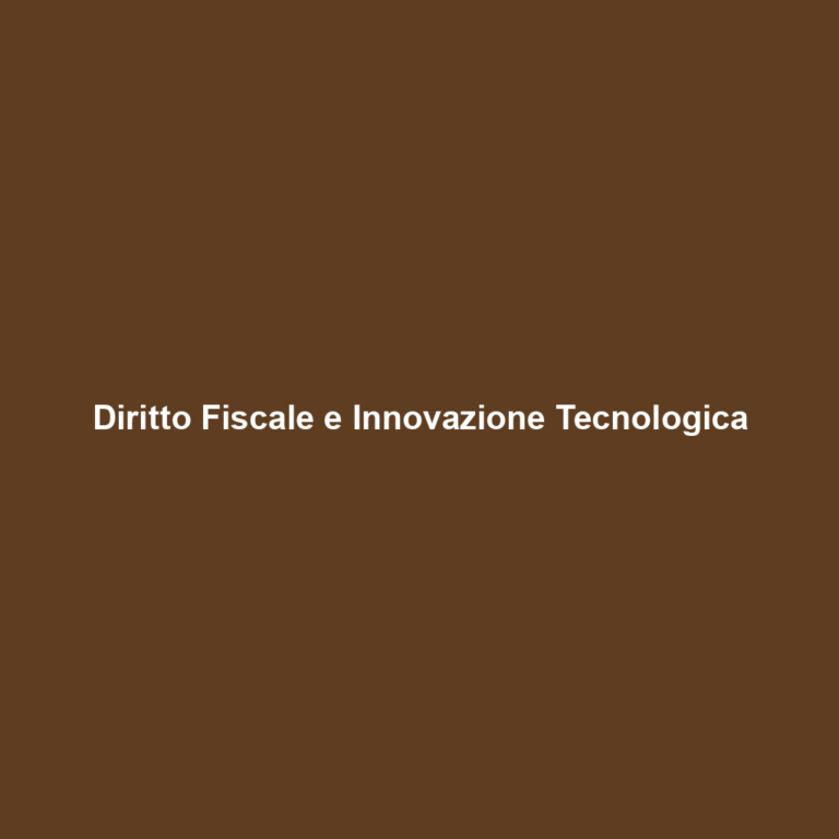 Diritto Fiscale e Innovazione Tecnologica