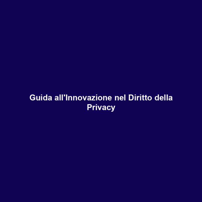 Guida all'Innovazione nel Diritto della Privacy